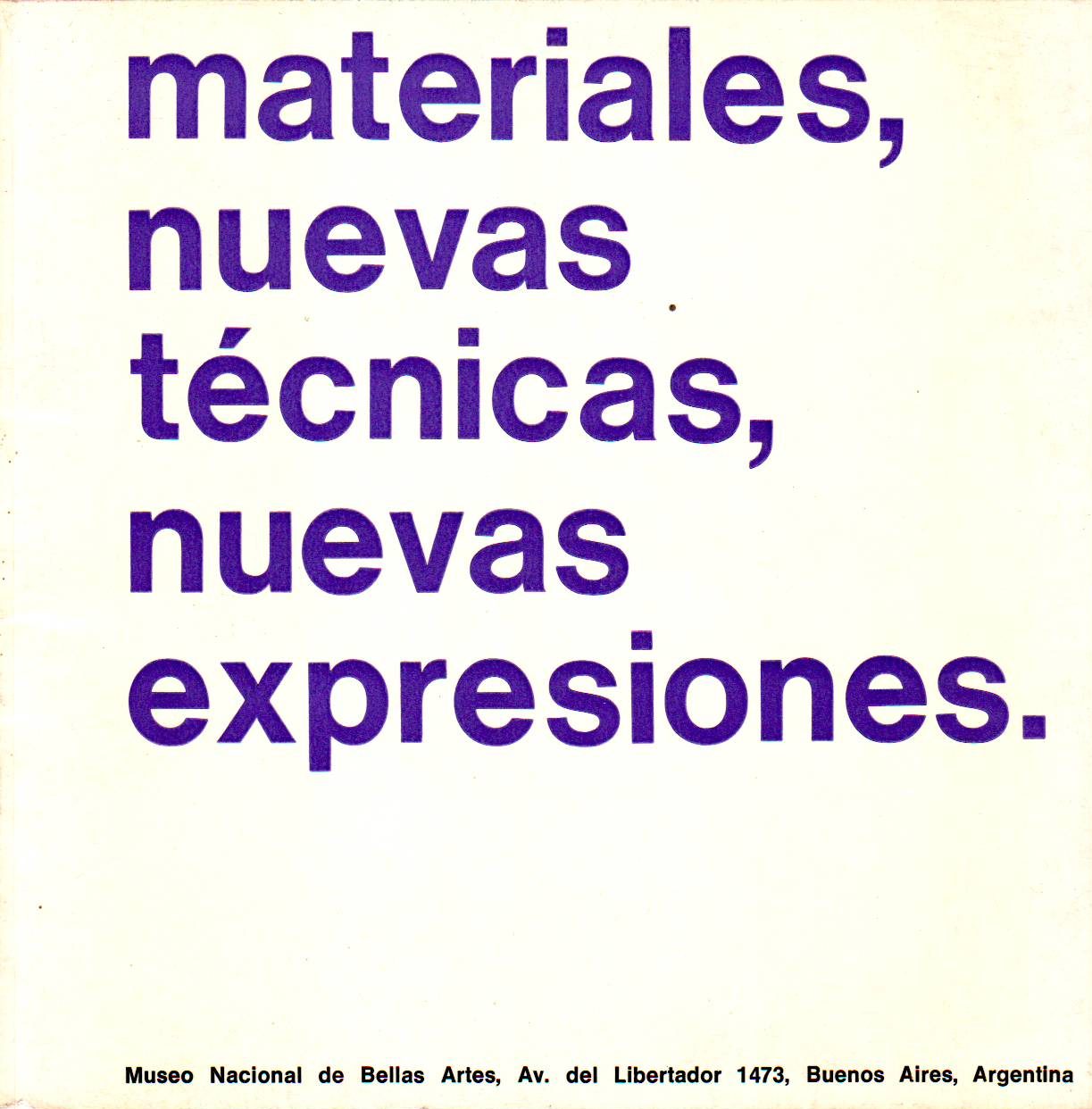 Materiales y nuevas técnicas